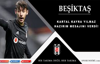 Kartal Kayra Yılmaz hazırım mesajını verdi!