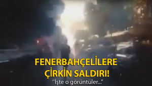 Fenerbahçelilere Bombalı Saldırı!
